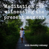 Meditation To Witness The Present Moment