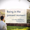 Being in the Present Moment