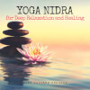 Yoga Nidra for Deep Relaxation and Healing