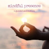 Mindful Presence