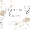 Return to Love: a Beautiful Prose Meditation to Guide You Home (And into Yourself)