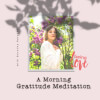 A Morning Meditation of Gratitude