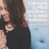 Calmness In Mind And Body